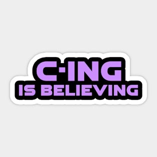 C-Ing Is Believing Programming Sticker